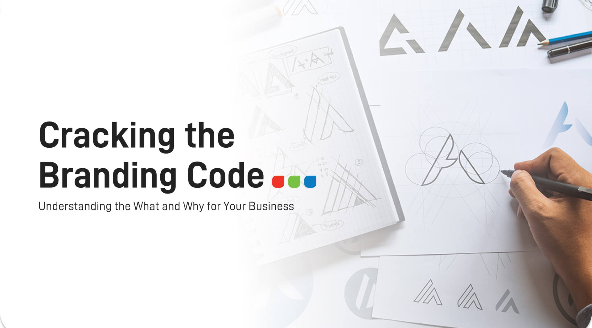 Cracking the Branding Code: Understanding the What and Why for Your Business