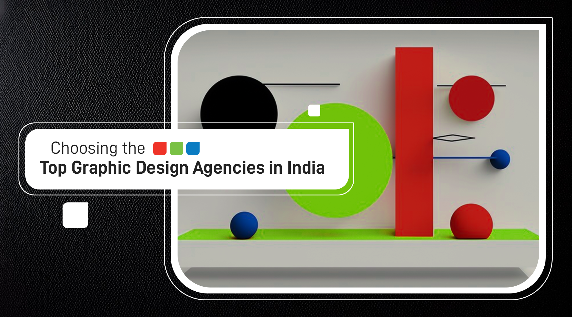 Choosing the Top Graphic Design Agencies in India