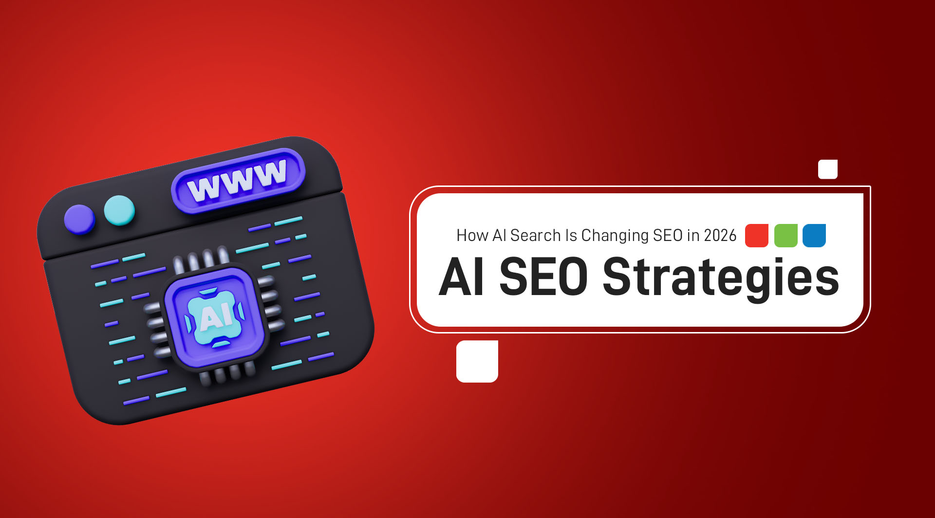 How AI Search Is Changing SEO in 2026 | AI SEO Strategies