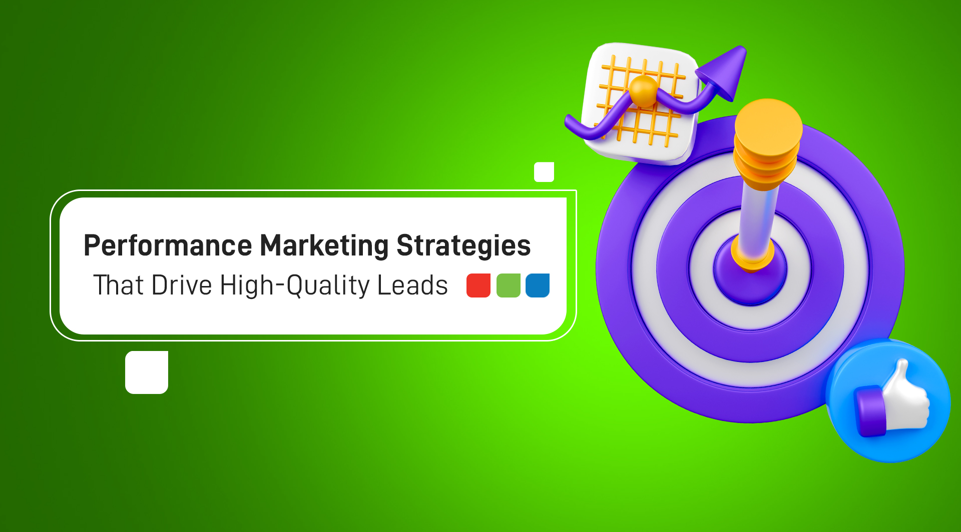 Performance Marketing Strategies for High-Quality Leads in 2026